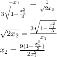\frac{-x_1}{3\sqrt{1- \frac{x_1^2}{3}} }=\frac{1}{ \sqrt{2x_2} } \\ 
 \sqrt{2x_2}= \frac{3\sqrt{1- \frac{x_1^2}{3}} }{x_1} \\ 
x_2= \frac{9( 1- \frac{x_1^2}{3})}{2x_1^2}