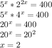 5^x*2^{2x}=400\\
5^x*4^x=400\\
20^x=400\\
20^x=20^2\\
x=2