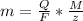 m= \frac{Q}{F} * \frac{M}{z}