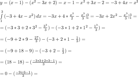 y=(x-1)-(x^2-3x+2)=x-1-x^2+3x-2=-3+4x-x^2 \\ \\ 
 \int\limits^{3}_{1} {(-3+4x-x^2)} \, dx =-3x+4* \frac{x^2}{2} - \frac{x^3}{3} |^{3}_{1}
=-3x+2x^2-\frac{x^3}{3} |^{3}_{1}= \\ \\ 
=(-3*3+2*3^2-\frac{3^3}{3})-(-3*1+2*1^2-\frac{1^3}{3})= \\ \\ 
=(-9+2*9-\frac{27}{3})-(-3+2*1-\frac{1}{3})= \\ \\ 
=(-9+18-9)-(-3+2-\frac{1}{3})= \\ \\ 
=(18-18)-(\frac{-3*3+2*3-1}{3})= \\ \\ 
=0-(\frac{-9+6-1}{3})=