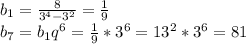b_{1}= \frac{8}{3^4-3^2}=\frac{1}{9} \\
 b_{7}=b_{1}q^6 = \frac{1}{9}*3^6=\fac{1}{3^2}*3^6= 81