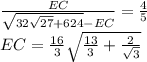 \frac{EC}{\sqrt{32\sqrt{27}+624}-EC} = \frac{4}{5} \\
 EC=\frac{16}{3}\sqrt{\frac{13}{3}+\frac{2}{\sqrt{3}}