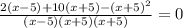 \frac{2(x-5)+10(x+5)-(x+5) ^{2} }{(x-5)(x+5)(x+5)} =0
