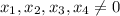 x_{1},x_{2} , x_{3},x_{4} \neq 0\\\\
