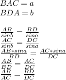 BAC=a\\
BDA=b\\\\
 \frac{AB}{sinb} = \frac{BD}{sina} \\
 \frac{AC}{sinb} = \frac{DC}{sina}\\
 \frac{AB*sina}{BD} = \frac{AC*sina}{DC}\\
 \frac{AB}{BD}=\frac{AC}{DC}\\
 \frac{AB}{AC} = \frac{BD}{DC}
