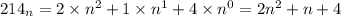 214_n=2\times n^2+1\times n^1+4\times n^0=2n^2+n+4