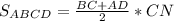 S_{ABCD}=\frac{BC+AD}{2}*CN