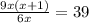 \frac{9x(x+1)}{6x}=39
