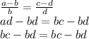 \frac{a-b}{b}= \frac{c-d}{d}\\
 ad-bd = bc-bd\\
 bc-bd=bc-bd