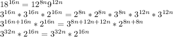 18^{16n}=12^{8n}9^{12n} \\ 
3^{16n}*3^{16n}*2^{16n} = 2^{8n}*2^{8n}*3^{8n}*3^{12n}*3^{12n} \\ 
3^{16n+16n}*2^{16n}=3^{8n+12n+12n}*2^{8n+8n} \\ 
3^{32n}*2^{16n}=3^{32n}*2^{16n}