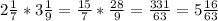 2\frac{1}{7} *3 \frac{1}{9} = \frac{15}{7} * \frac{28}{9} = \frac{331}{63} =5 \frac{16}{63} 
