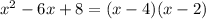 x^2-6x+8=(x-4)(x-2)