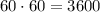 60\cdot60=3600