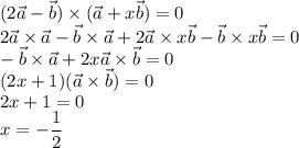 (2\vec a-\vec b)\times(\vec a+x\vec b)=0\\
2\vec a\times \vec a-\vec b \times \vec a+2\vec a\times x\vec b-\vec b\times x\vec b=0\\
-\vec b \times \vec a+2x\vec a\times \vec b=0\\
(2x+1)(\vec a\times \vec b)=0\\
2x+1=0\\
x=-\dfrac12