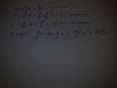 Длина прямоугольного параллелепипеда 5 1/3 м, его ширина составляет 3/4 длины, а высота 9/20 ширины.