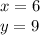 x=6\\
y=9
