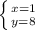 \left \{ {{x=1} \atop {y=8}} \right.