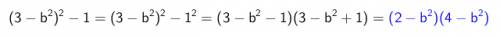 Представьте в виде произведения: (3-b²)²-1