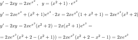 y'-2xy=2xe^{x^2}\; ,\; \; y=(x^2+1)\cdot e^{x^2}
\\\\y'=2xe^{x^2}+(x^2+1)e^{x^2}\cdot 2x=2xe^{x^2}(1+x^2+1)=2xe^{x^2}(x^2+2)\\\\y'-2xy=2xe^{x^2}(x^2+2)-2x(x^2+1)e^{x^2}=\\\\=2xe^{x^2}(x^2+2-(x^2+1))=2xe^{x^2}(x^2+2-x^2-1)=2xe^{x^2}