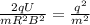 \frac{2qU}{m R^{2} B^{2} } = \frac{ q^{2} }{ m^{2} } 
