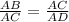 \frac{AB}{AC} = \frac{AC}{AD} 

