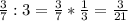 \frac{3}{7} : 3= \frac{3}{7} * \frac{1}{3} = \frac{3}{21}