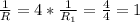 \frac{1}{R}=4* \frac{1}{ R_{1}}= \frac{4}{4} =1


