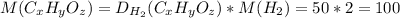M(C_xH_yO_z)=D_{H_{2}}(C_xH_yO_z)*M(H_2)=50*2=100
