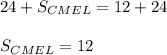 24+S_{ CMEL }=12+24 \\\\ 
 S_{CMEL}=12