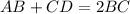 AB+CD=2BC\\
