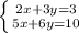 \left \{ {{2x+3y=3} \atop {5x+6y=10}} \right. 