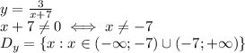 y= \frac{3}{x+7} \\ x+7 \neq 0 \iff x \neq -7 \\ 
D_y=\{x:x\in (-\infty;-7)\cup (-7;+\infty)\}