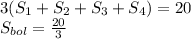 3(S_{1}+S_{2}+S_{3}+S_{4}) = 20\\
 S_{bol} = \frac{20}{3}