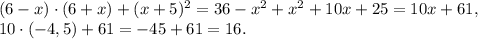 (6-x)\cdot(6+x)+(x+5)^2=36-x^2+x^2+10x+25=10x+61,\\ 10\cdot(-4,5)+61=-45+61=16.
