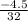 \frac{-4.5}{32} 
