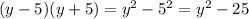 (y-5)(y+5)=y^2-5^2=y^2-25
