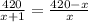 \frac{420}{x+1}= \frac{420-x}{x}
