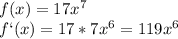 f(x)=17x^7\\
f`(x)=17*7x^6=119x^6\\