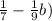 \frac{1}{7} - \frac{1}{9} b)