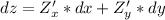 dz=Z'_{x}*dx+ Z'_{y}*dy
