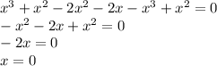x^3+x^2-2x^2-2x-x^3+x^2=0
\\-x^2-2x+x^2=0
\\-2x=0
\\x=0