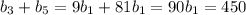 b_3+b_5=9b_1+81b_1=90b_1=450