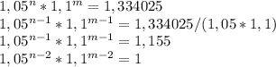 1,05^n*1,1^m=1,334025 \\ 1,05^{n-1}*1,1^{m-1}=1,334025/(1,05*1,1) \\ 1,05^{n-1}*1,1^{m-1}=1,155 \\ 1,05^{n-2}*1,1^{m-2}=1
