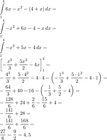 \displaystyle
\int \limits_1^46x-x^2-(4+x)\, dx=\\
\int \limits_1^4-x^2+6x-4-x\, dx=\\
\int \limits_1^4-x^2+5x-4\, dx=\\
\left[-\dfrac{x^3}{3}+\dfrac{5x^2}{2}-4x\right]_1^4=\\
-\dfrac{4^3}{3}+\dfrac{5\cdot4^2}{2}-4\cdot4-\left(-\dfrac{1^3}{3}+\dfrac{5\cdot1^2}{2}-4\cdot1\right)=\\
-\dfrac{64}{3}+40-16-\left(-\dfrac{1}{3}+\dfrac{5}{2}-4\right)=\\
-\dfrac{128}{6}+24+\dfrac{2}{6}-\dfrac{15}{6}+4=\\
-\dfrac{141}{6}+28=\\
-\dfrac{141}{6}+\dfrac{168}{6}=\\
\dfrac{27}{6}=\dfrac{9}{2}=4,5