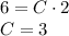 6=C\cdot 2\\
C=3