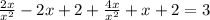 \frac{2x}{ x^{2}} -2x+2 + \frac{4x}{ x^{2} } +x+2 = 3
