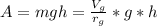 A = mgh = \frac{ V_{g}}{ r_{g} }* g * h