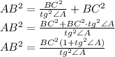 AB^2 = \frac{BC^2}{tg^2 \angle A} + BC^2 \\ 
AB^2 = \frac{BC^2 + BC^2 \cdot tg^2 \angle A}{tg^2 \angle A} \\ 
AB^2 = \frac{BC^2( 1 + tg^2 \angle A)}{tg^2 \angle A} \\