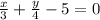\frac{x}{3} + \frac{y}{4} -5=0 \\ 

