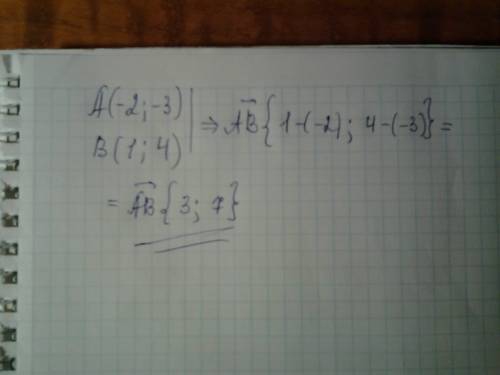 Найти координаты вектора ab если а(-2; -3) b(1; 4)